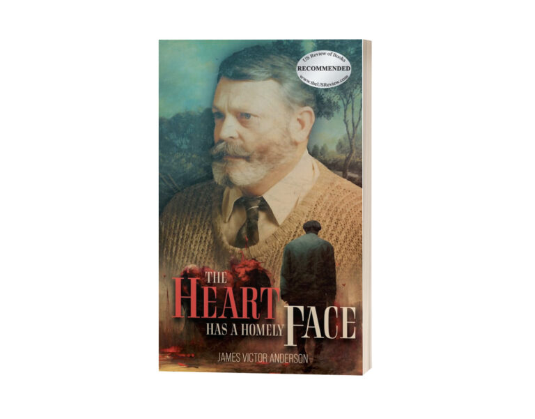 The Heart Has A Homely Face by James Victor Anderson