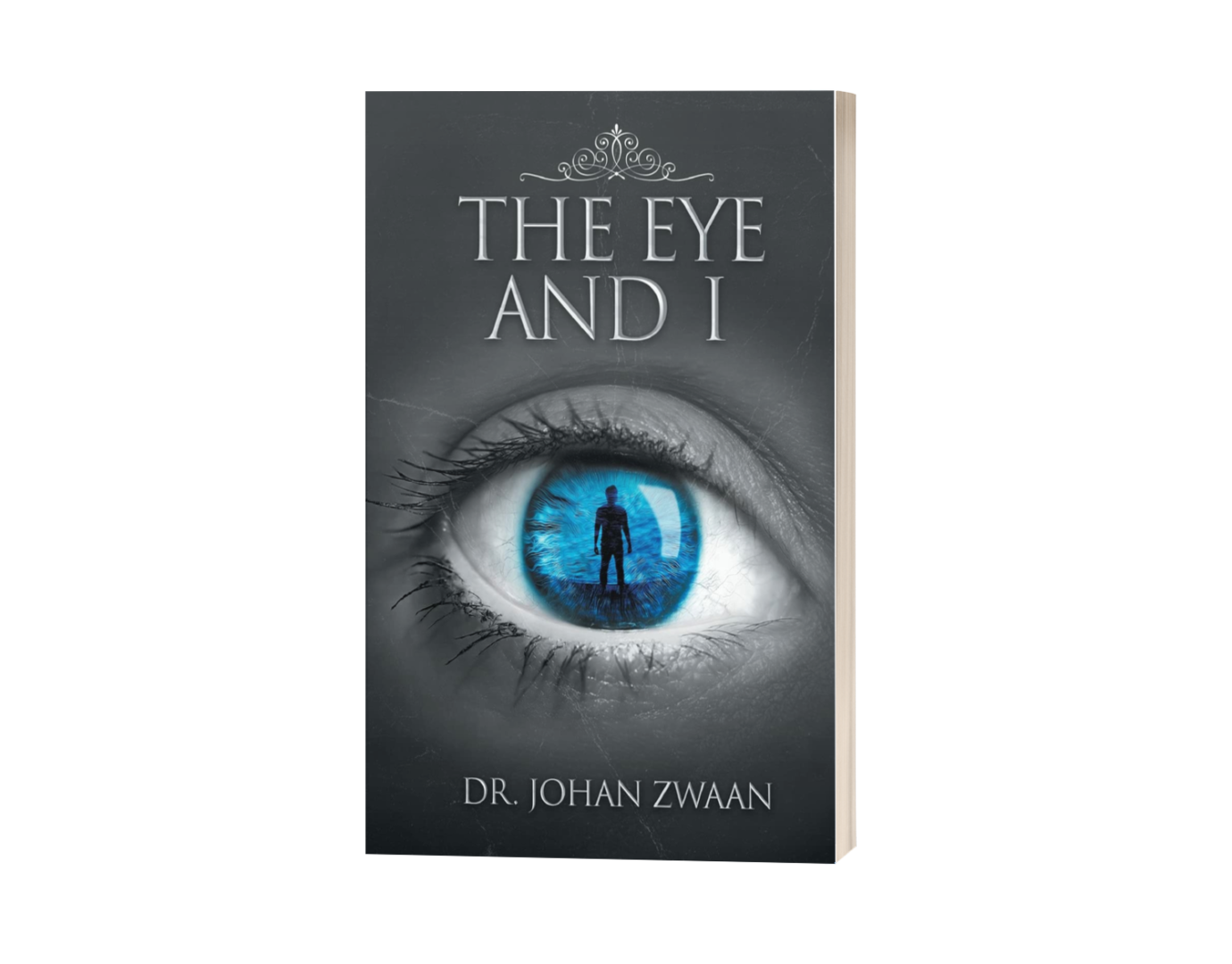 EYE DOCTOR-TURNED-AUTHOR ILLUMINATES RIVETING DISCOVERIES AND ...